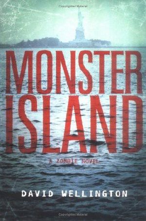 [Monster Island 01] • Monster Island · A Zombie Novel